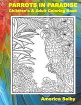 Parrots in Paradise, Children's and Adult Coloring Book