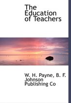 The Education of Teachers