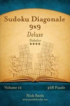 Sudoku Diagonale 9x9 Deluxe - Diabolico - Volume 12 - 468 Puzzle