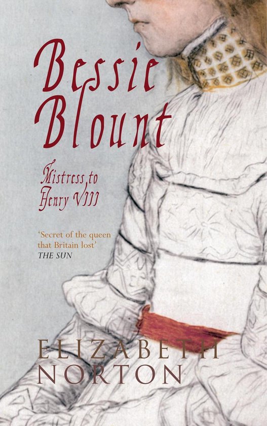 Bessie Blount: Mistress to Henry VIII - cover