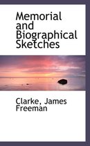 Memorial and Biographical Sketches