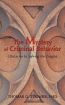 The Mystery of Criminal Behavior