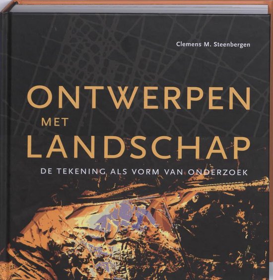 Cover van het boek 'Ontwerpen met landschap' van S. Meeks en C.M. Steenbergen