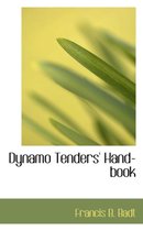 Dynamo Tenders' Hand-Book
