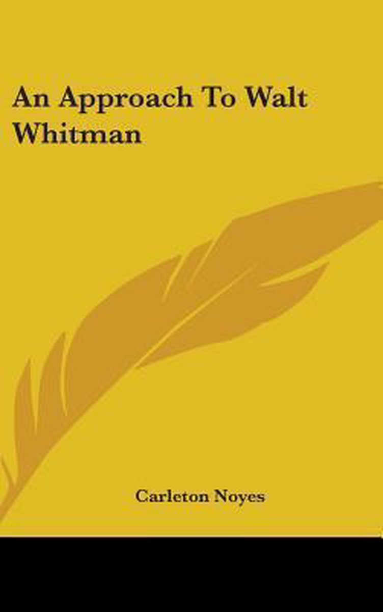 An Approach To Walt Whitman van Carleton Noyes