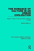 Routledge Library Editions: Urban Studies-The Romance of Culture in an Urban Civilisation