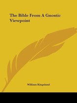 The Bible from a Gnostic Viewpoint