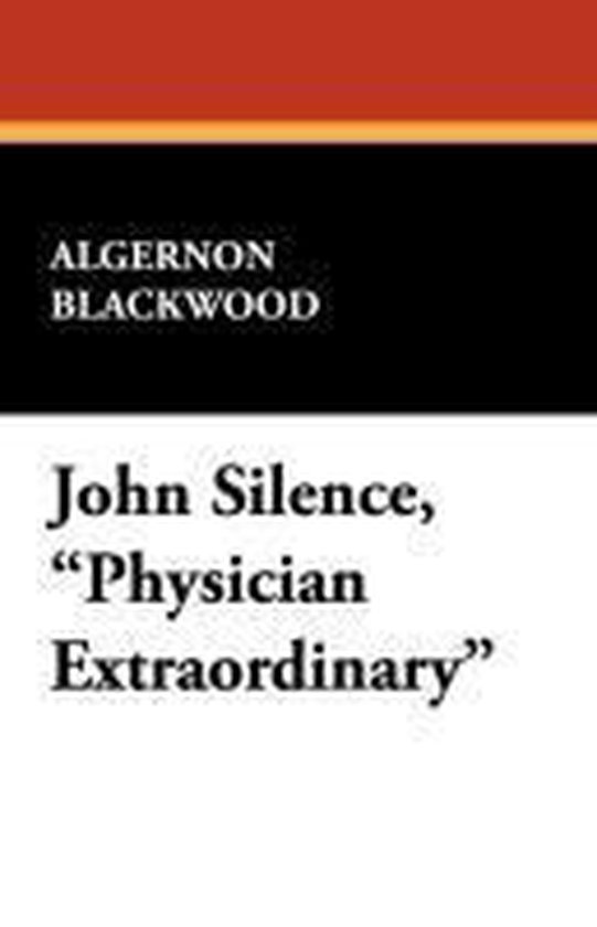 John Silence, Physician Extraordinary