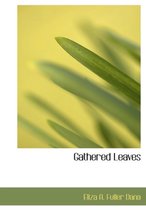 Gathered Leaves