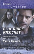 The Gates: Most Wanted - Blue Ridge Ricochet