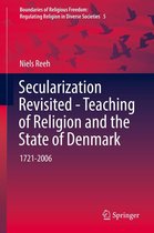 Boundaries of Religious Freedom: Regulating Religion in Diverse Societies 5 - Secularization Revisited - Teaching of Religion and the State of Denmark
