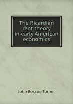 The Ricardian rent theory in early American economics