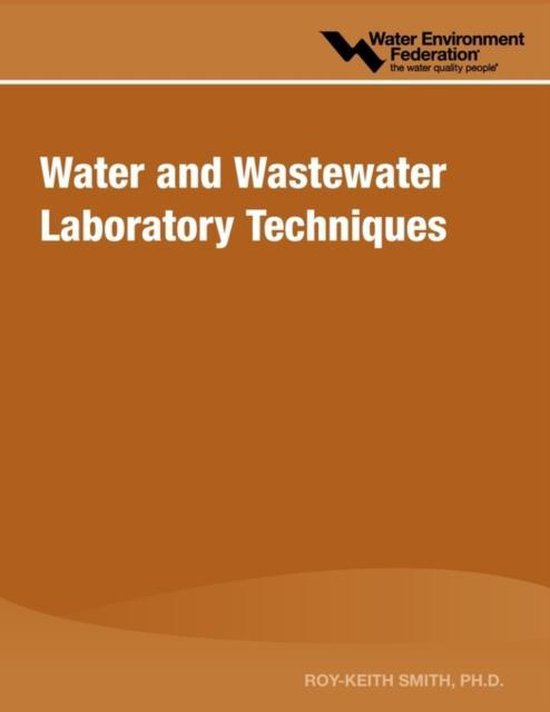 Water & Wastewater Laboratory Techniques 9781572780149 RoyKeith