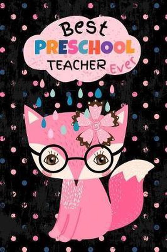 Best Preschool Teacher Ever, Lontatellana 9781725987135 Boeken bol