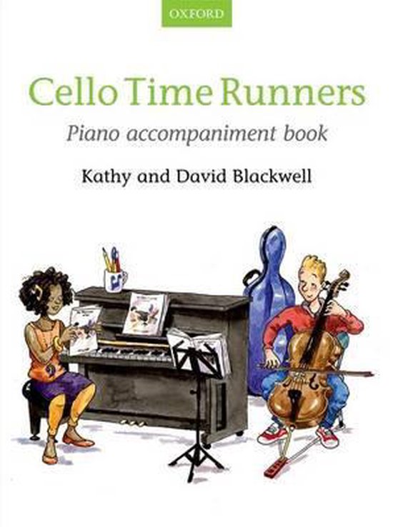 Couverture du livre "Cello Time Runners", un livre d'accompagnement de piano par Kathy et David Blackwell. Un garçon joue du violoncelle, une fille est assise au piano.