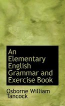 An Elementary English Grammar and Exercise Book