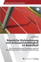 Raumliche Wahrnehmung Und Antizipationsfahigkeit Im Basketball