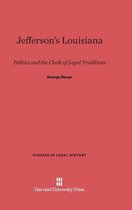 Studies in Legal History- Jefferson's Louisiana