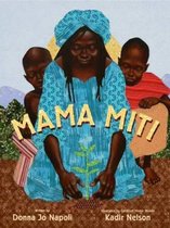Mama Miti Wangari Maathai and the Trees of Kenya