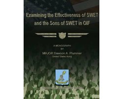 Examining the Effectiveness of SWET and the Sons of SWET in OIF