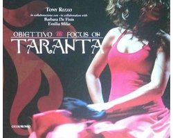 Obiettivo/focus on Taranta