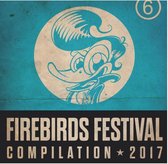 Various Artists - Firebirds Festival 2017 (CD)