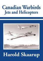 Canadian Warbirds - Jets and Helicopters