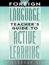 Foreign Language Teacher's Guide to Active Learning