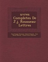 Uvres Completes de J.J. Rousseau