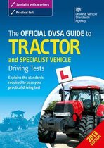 The official DVSA guide to tractor and specialist vehicle driving tests