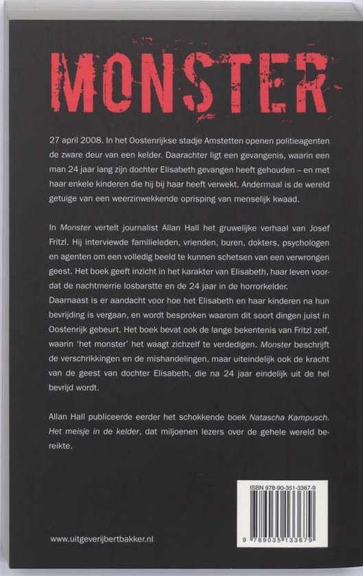 Boekomslag met de titel MONSTER in rode letters tegen een zwarte achtergrond. Daaronder de ondertitel 'Een vader die verkracht, een dochter die gevangen zit, een geheime kelder'.