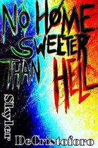 No Home Sweeter Than Hell