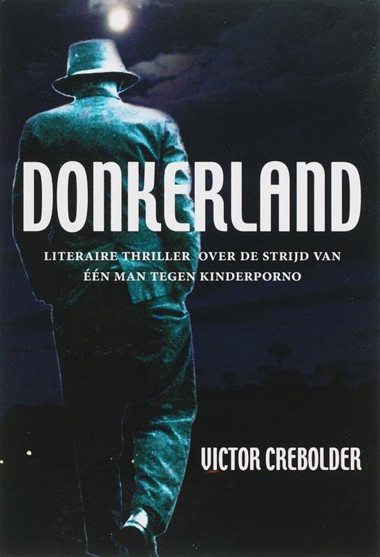 Cover van het boek 'Donkerland' van V. Crebolder