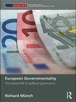 Routledge/UACES Contemporary European Studies - European Governmentality