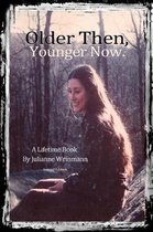 Older Then, Younger Now Paperback