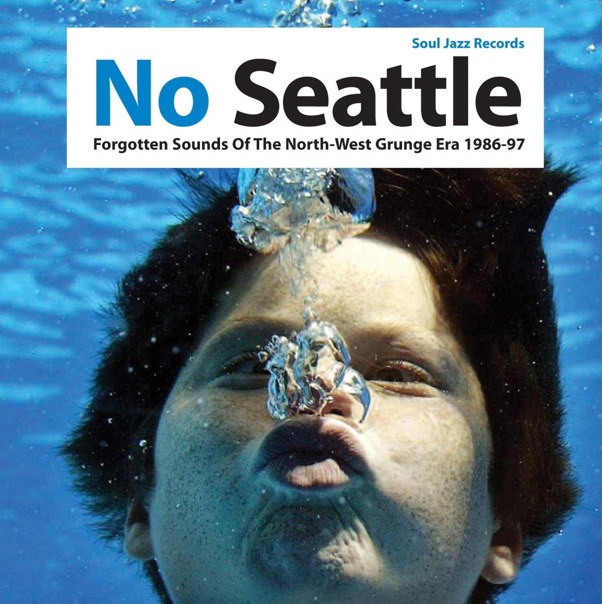 No Seattle: Forgotten Sounds Of The North-West Grunge Era 1986-97