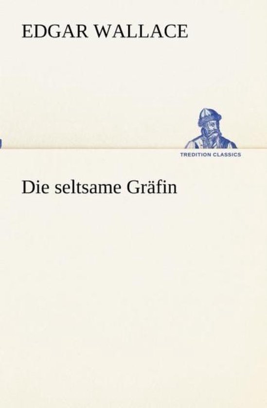 Die Seltsame Grfin, Edgar Wallace | 9783847237273 | Boeken | Bol.com