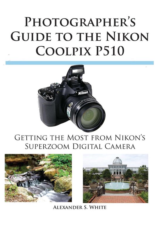 Photographer's Guide to the Nikon Coolpix P510 - cover