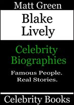 Biographies of Famous People - Blake Lively: Celebrity Biographies