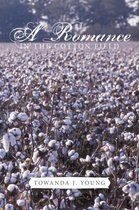 A Romance in The Cotton Field