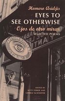 Eyes to See Otherwise: Poetry