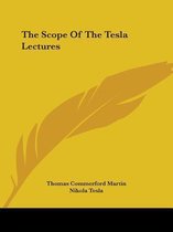 The Scope of the Tesla Lectures