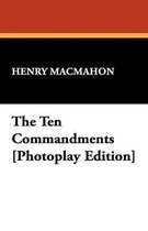 The Ten Commandments [Photoplay Edition]