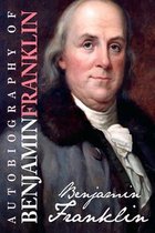 Autobiography of Benjamin Franklin