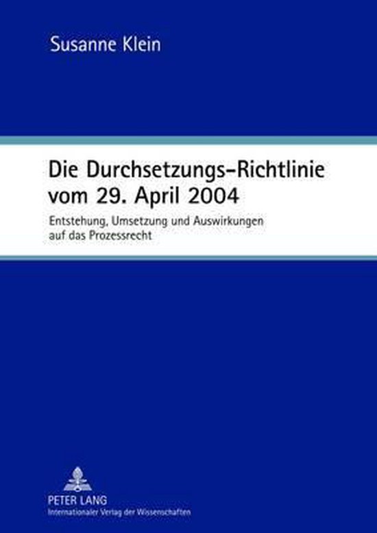 Die Durchsetzungs-Richtlinie vom 29. April 2004