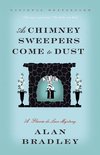 Flavia de Luce 7 - As Chimney Sweepers Come to Dust
