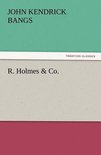 R. Holmes & Co.