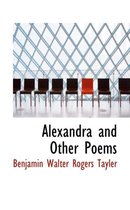 Alexandra and Other Poems