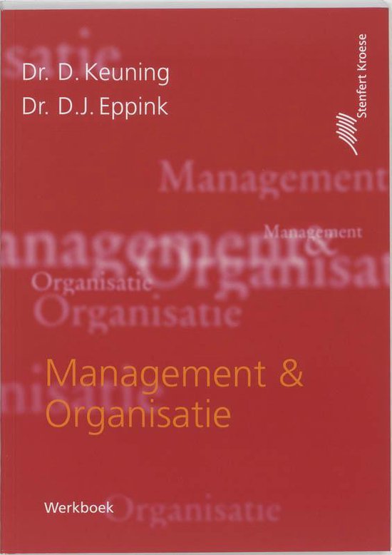 Cover van het boek 'Management & Organisatie / Werkboek + CD-ROM / druk 8' van D.J. Eppink en D. Keuning