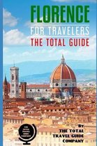 FLORENCE FOR TRAVELERS. The total guide